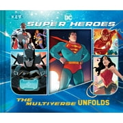 An Abrams Unfolds Book: DC Super Heroes: The Multiverse Unfolds (Hardcover)