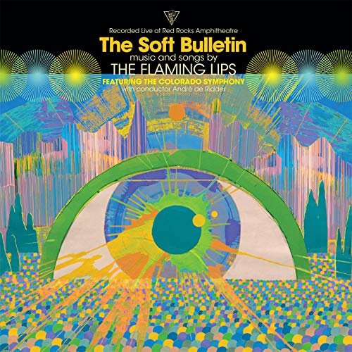 The Soft Bulletin: Live at Red Rocks (feat. The Colorado Symphony & Andr de Ridder)