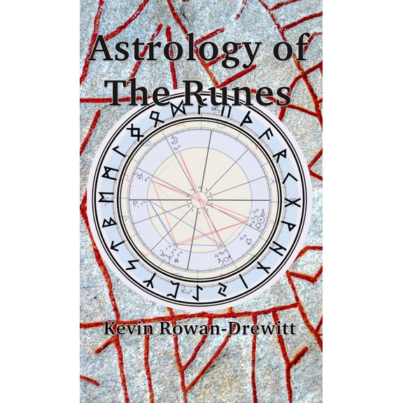 Astrology of The Runes, (Paperback)