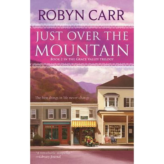 Pre-Owned Just Over the Mountain (Grace Valley Trilogy, Book 2) (Unknown) 0778326969 9780778326960