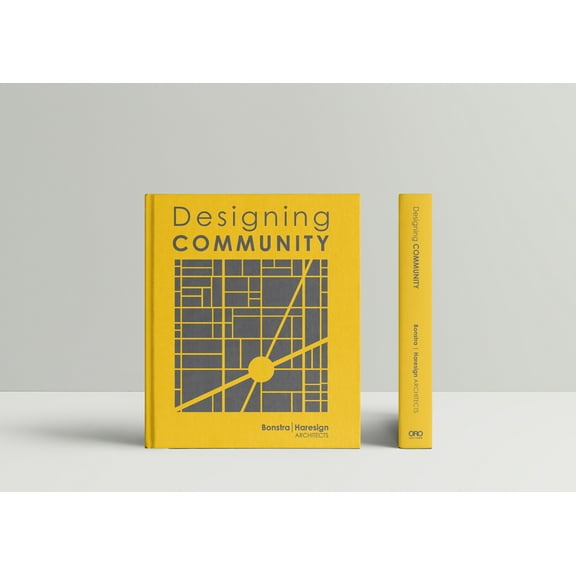 Bonstra Haresign Architects: Designing Community (Hardcover)