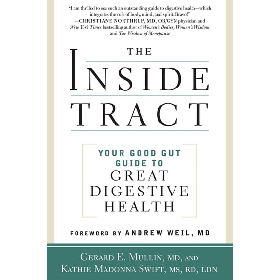 Pre-Owned The Inside Tract: Your Good Gut Guide to Great Digestive Health (Paperback) 1605292648 9781605292649