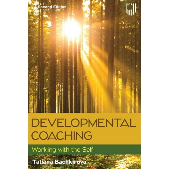 Developmental Coaching: Working with the Self, (Paperback)