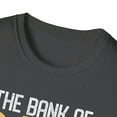 thumbnail image 3 of The Bank of Dad Funny Father's Day College Tuition Student Unisex T-Shirt, 3 of 4