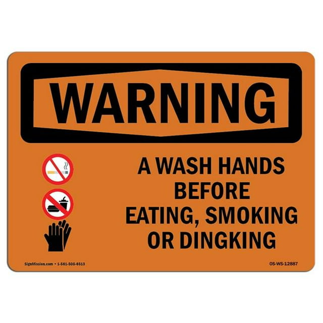 SignMission OS-WS-A-1218-L-12887 12 x 18 in. OSHA Warning Sign - Wash Hands Before Eating, Smoking Drinking