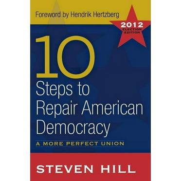 10 Steps to Repair American Democracy, (Paperback)