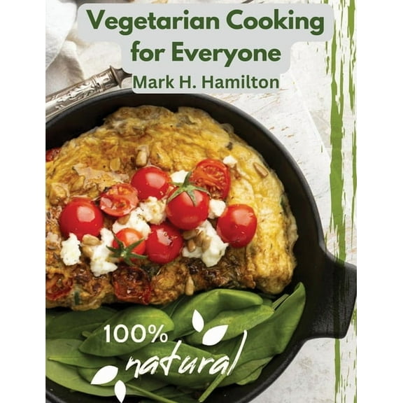 Vegetarian Cooking for Everyone: A Fresh Guide to Eating Well, (Paperback)