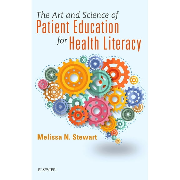 The Art and Science of Patient Education for Health Literacy