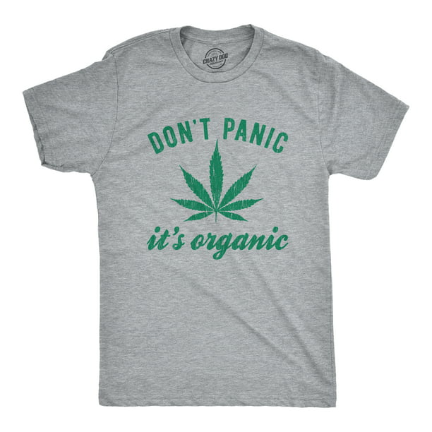 Melodrama spreken Interpretatie Mens Dont Panic Its Organic Weed T shirt Funny Marijuana 420 Graphic  Novelty Tee (Light Heather Grey) - XXL Graphic Tees - Walmart.com
