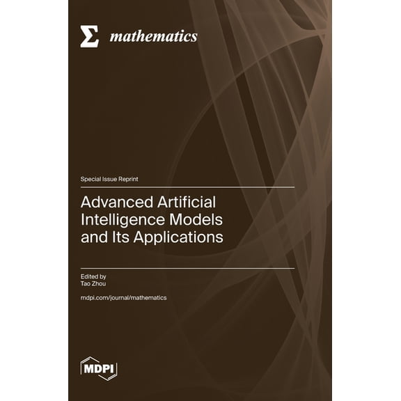 Advanced Artificial Intelligence Models and Its Applications, (Hardcover)