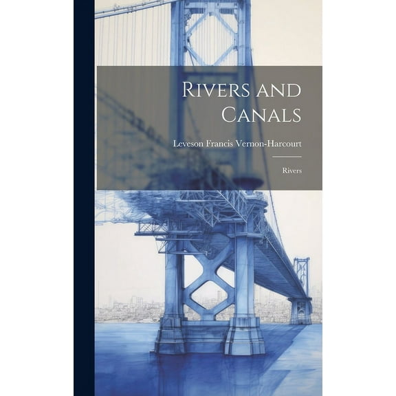 Rivers and Canals: Rivers (Hardcover)