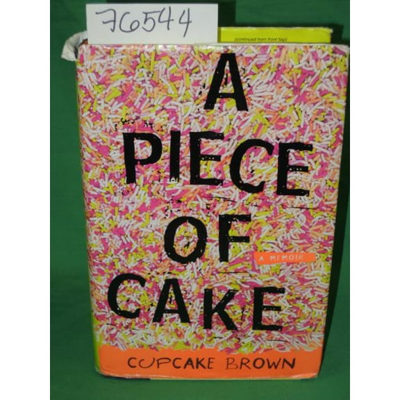 Pre-Owned A Piece of Cake: A Memoir Paperback