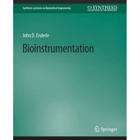 Synthesis Lectures on Biomedical Enginee Bioinstrumentation, (Paperback)