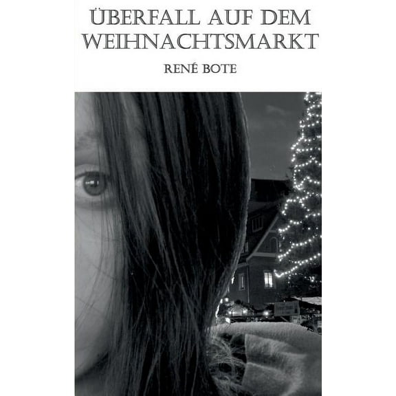 Ãberfall auf dem Weihnachtsmarkt, (Paperback)