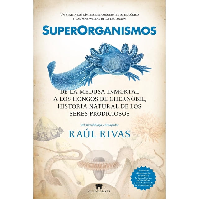 Libro Superorganismos Tapa Blanda, Autor Raul Rivas, Editorial Guadalmazan