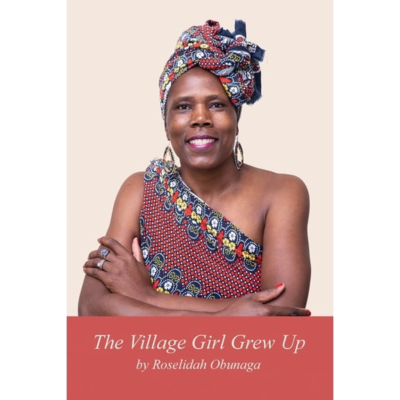 The Village Girl Grew Up, (Paperback)