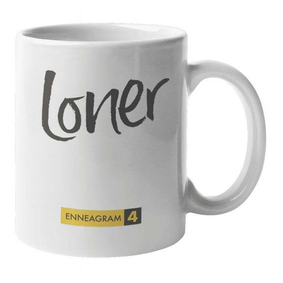 Enneagram Type 4 - Coffee and Tea Mug: Loner. (11oz)