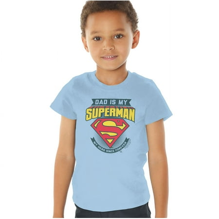 

Superman Dad Is My Kids T Shirt (4) for Youth Toddler Boys and Girls Light Blue