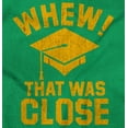 thumbnail image 2 of Funny Graduation Whew That Was Close Unisex Plus Fleece Graphic Hoodie Brisco Brands 5X, 2 of 5