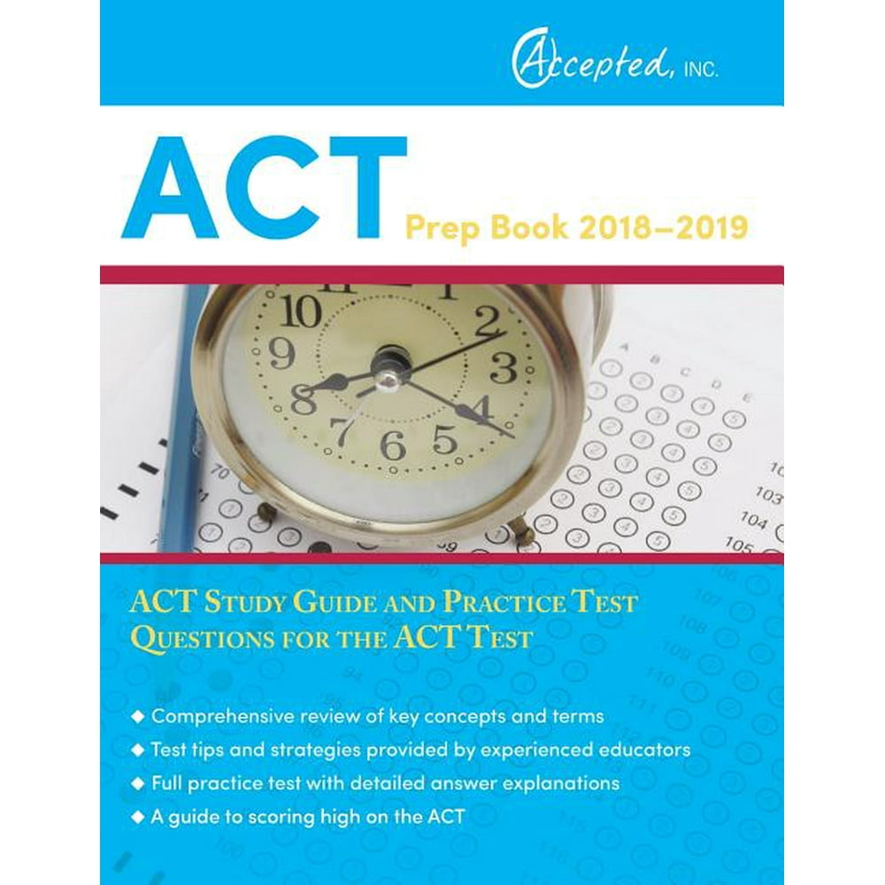 ACT Prep Book 20182019 ACT Study Guide and Practice Test Questions