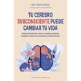 thumbnail image 1 of Libro Tu cerebro subconsciente puede cambiar tu vida Ediciones Obelisco Blanco, 1 of 2