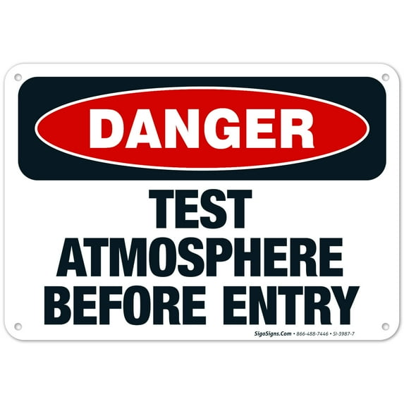 Danger Test Atmosphere Before Entry Sign, OSHA Danger Sign, 10x7 Aluminum
