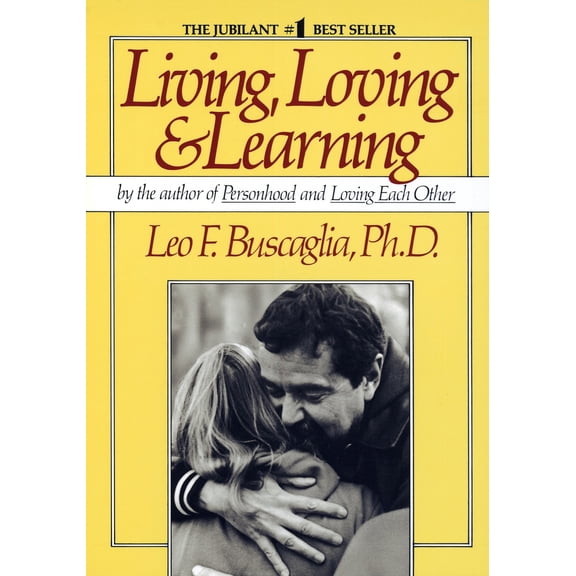 Pre-Owned Living Loving and Learning (Paperback) 0449901815 9780449901816