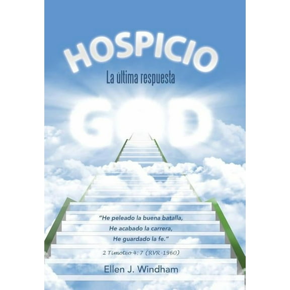 Hospicio: La Ãºltima respuesta, (Hardcover)