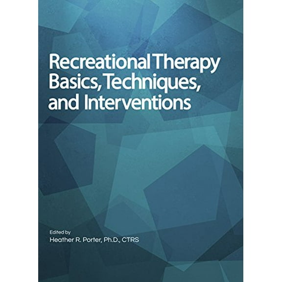 Pre-Owned Recreational Therapy Basics Te (Hardcover) 1882883977 9781882883974