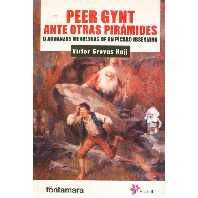 Peer Gynt ante otras pirámides, de Víctor Grovas Hajj (Víctor Francisco Grovas Hajj)