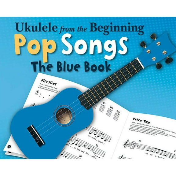 Ukulele from the Beginning - Pop Songs: The Blue Book, (Paperback)