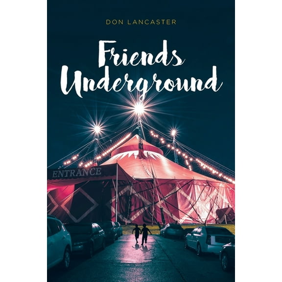 Friends Underground (Paperback)