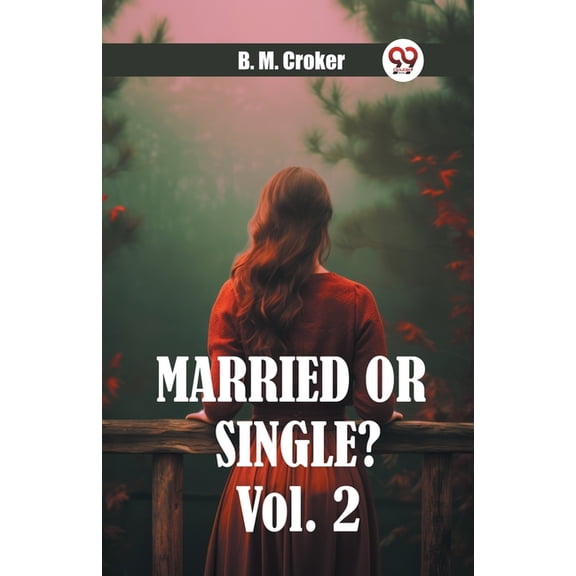 Married or single? Vol. 2, (Paperback)