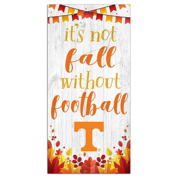 White Tennessee Volunteers 6'' x 12'' Not Fall Without Football Sign