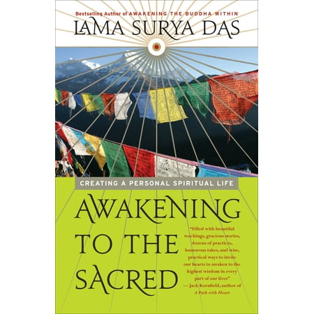 Awakening to the Sacred : Creating a Personal Spiritual Life