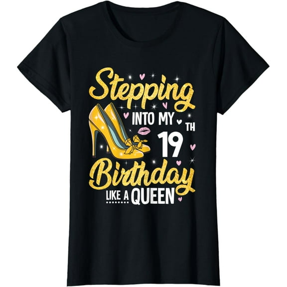 Stepping Into My 19th Birthday Shirt Women 19 Year Old Bday T-Shirt