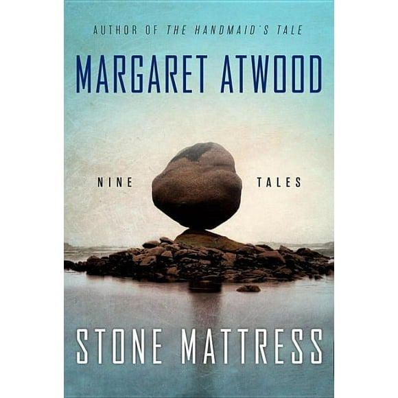 Stone Mattress : Nine Tales