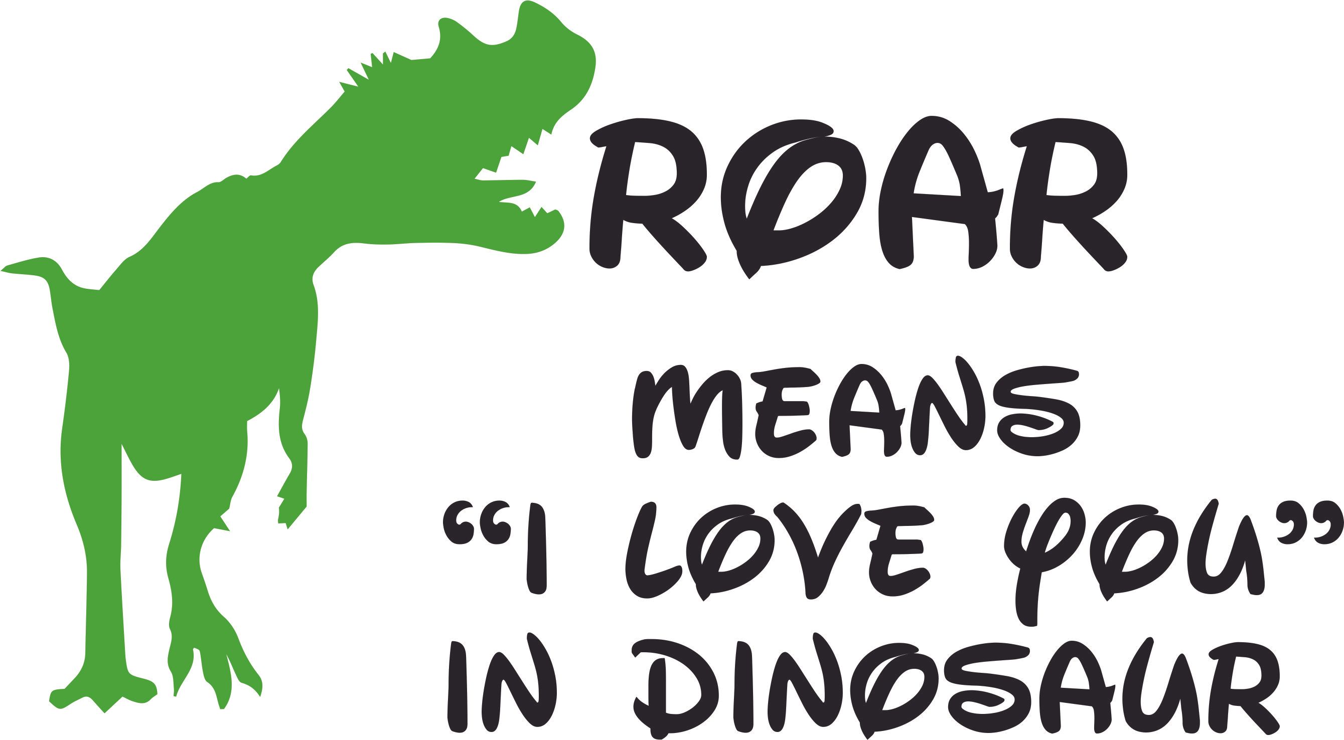 Dinosaur Roar is I Love You Dino Customized Wall Decal Custom Vinyl