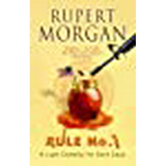Rule No. 1 : A Light Comedy for Dark Days. Rupert Morgan (Paperback)