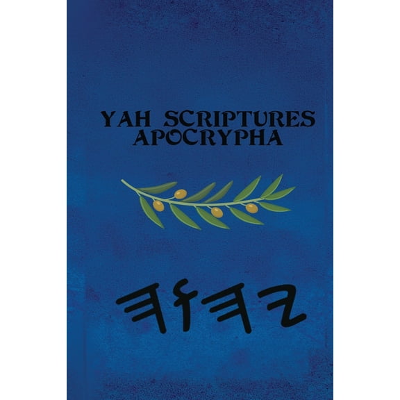 Yah Scriptures - Apocrypha, (Paperback)