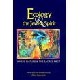 thumbnail image 1 of Pre-Owned Ecology & the Jewish Spirit: Where Nature and the Sacred Meet (Hardcover) 1879045885 9781879045880, 1 of 1