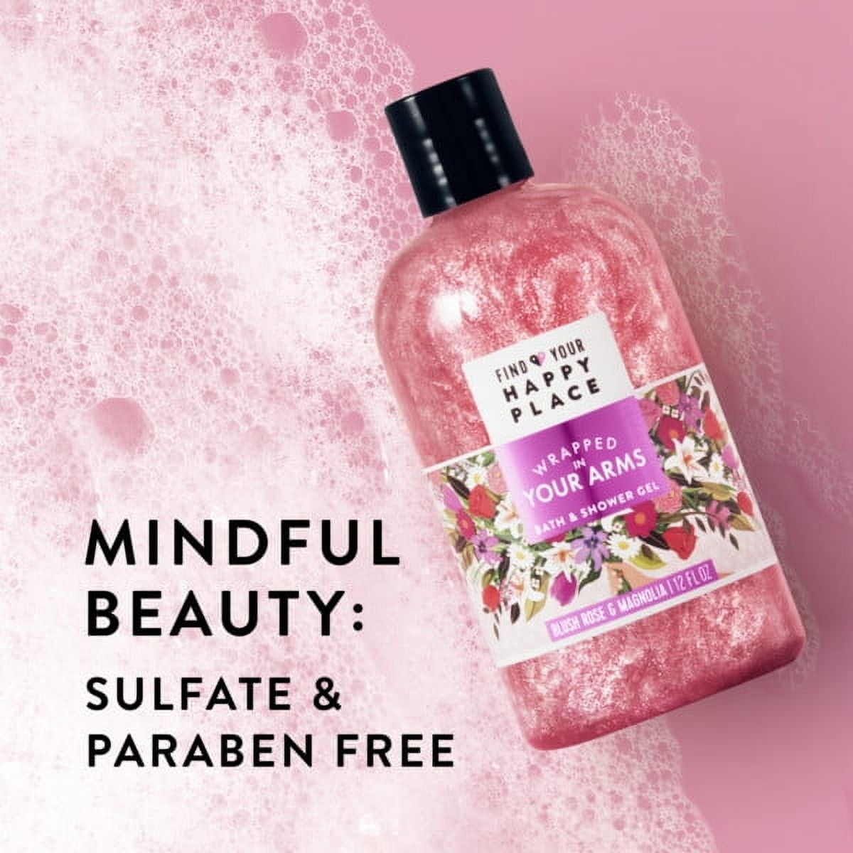 Find Your Happy Place Indulgent Bubble Bath And Shower Gel Wrapped In Your Arms Blush Rose and Magnolia 12 fl oz