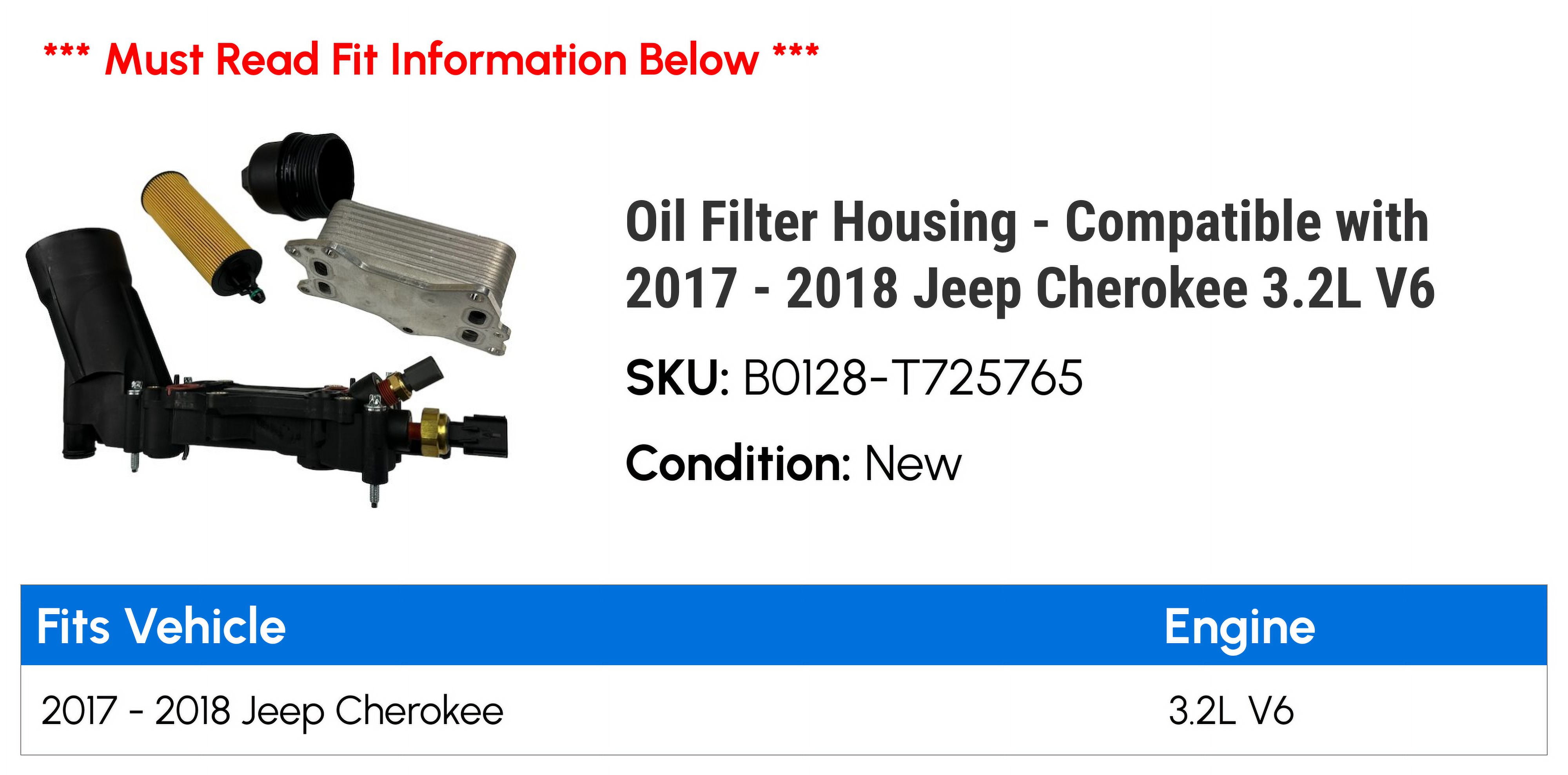 Oil Filter Housing - Compatible with 2017 - 2018 Jeep Cherokee 3.2L V6