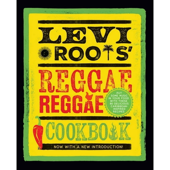 Levi Roots' Reggae Reggae Cookbook, (Hardcover)
