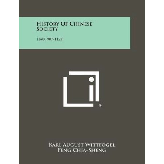 History of Chinese Society: Liao, 907-1125 Paperback