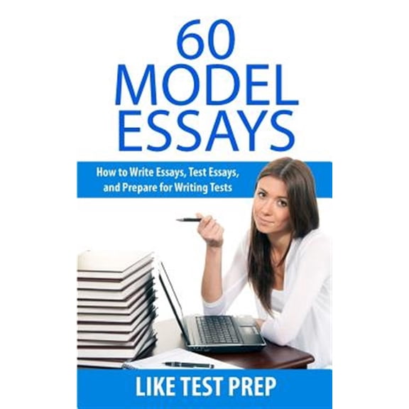 Pre-Owned 60 Model Essays : For Writing Tests