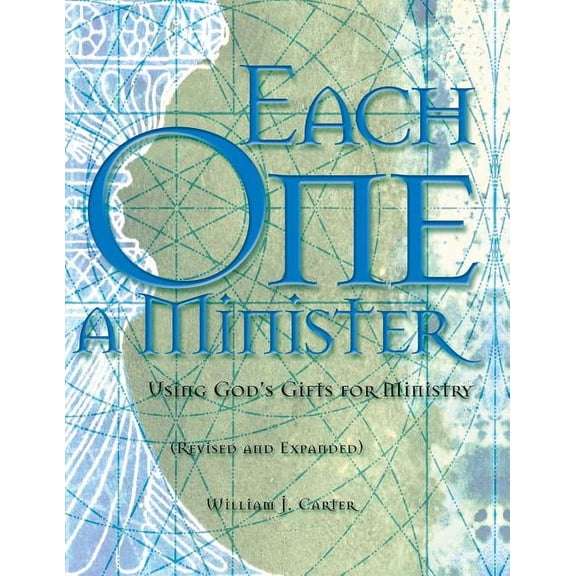Each One a Minister: Using God's Gifts for Ministry, (Paperback)