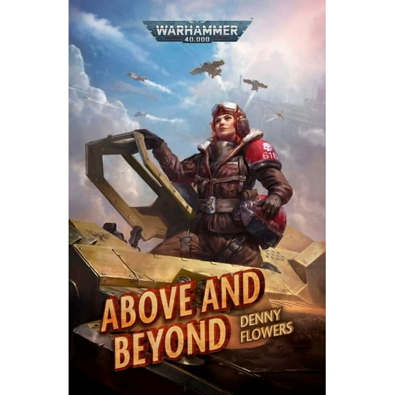 Warhammer 40,000 Above and Beyond, (Paperback)