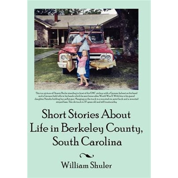 Pre-Owned Short Stories About Life in Berkeley County South Carolina