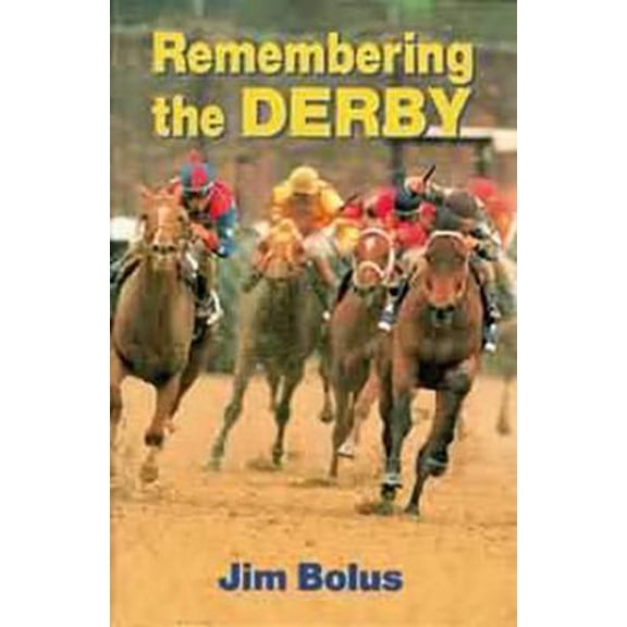 Pre-Owned Remembering the Derby (Hardcover) 1565540409 9781565540408